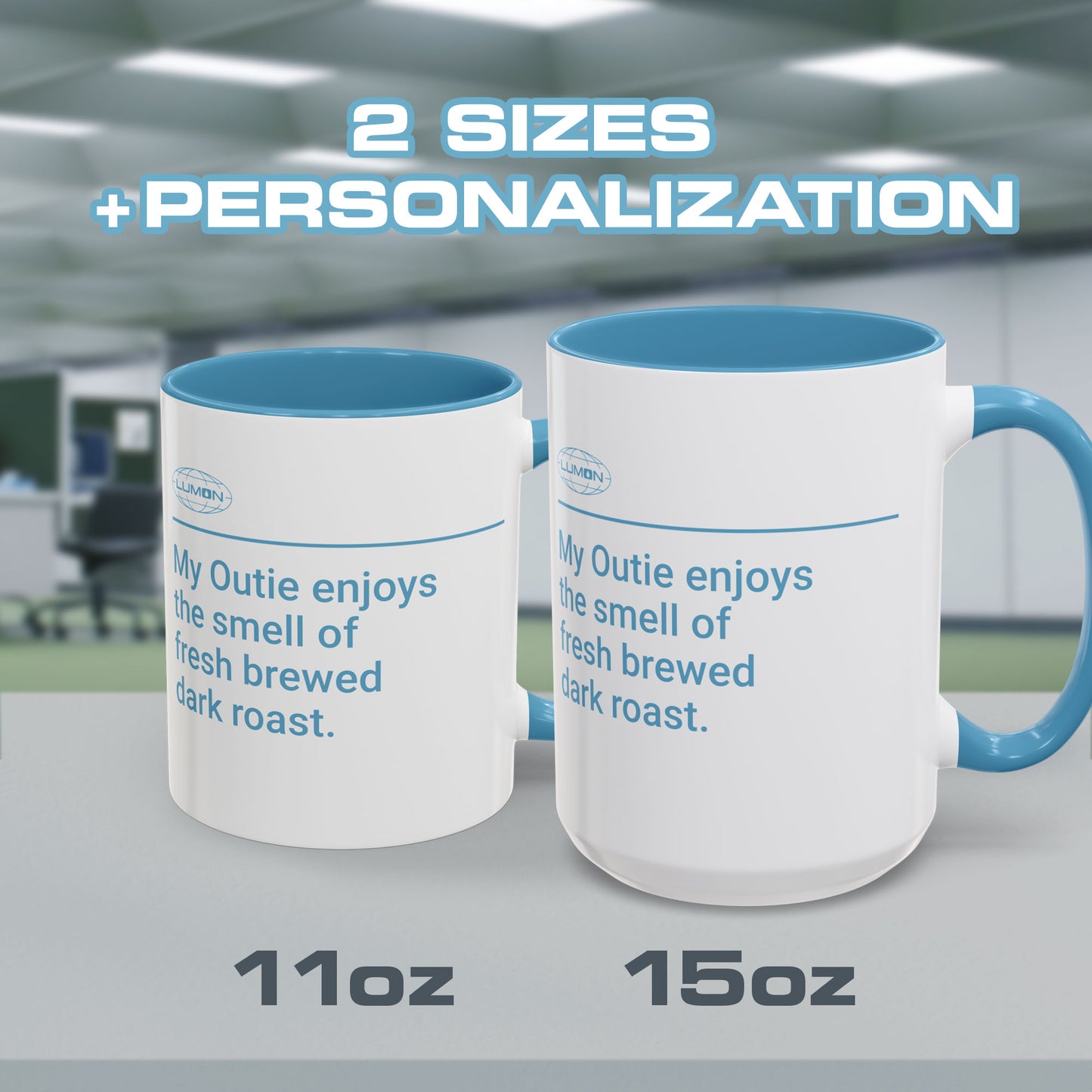 Sample view of a custom message on a White Ceramic Mug (11 oz or 15 oz) with the blue Lumon Industries logo on one side and customizable text on the other side (up to 120 characters) inspired by the Apple TV show Severance.