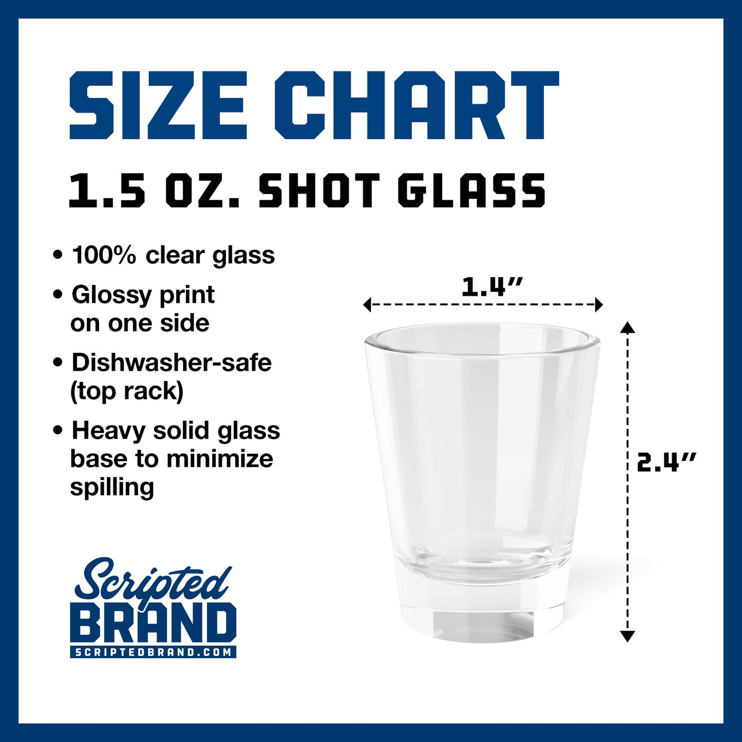 Size chart of a 1.5 oz clear shot glass, made of 100% glass, sold by ScriptedBrand.